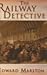 The Railway Detective (Inspector Robert Colbeck, #1)