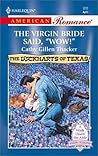 The Virgin Bride Said, "Wow!" (The Lockharts Of Texas #4)