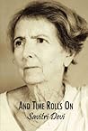And Time Rolls On by Savitri Devi And Time Rolls On by Savitri Devi