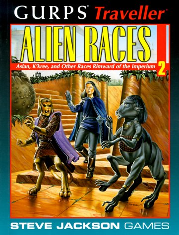 GURPS Traveller Alien Races 2: Aslan, K'Kree, and Other Races Rimward of the Imperium (Paperback)