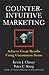 Counterintuitive Marketing:...