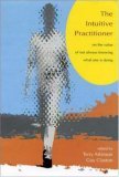 The Intuitive Practitioner (Paperback)