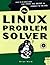 The Linux Problem Solver: H...