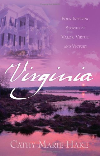Virginia: Four Inspiring Stories of Valor, Virtue, and Victory (Paperback)