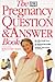 The Pregnancy Question and Answer Book by Christoph Lees