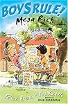 Mega Rich (Boy's Rule!)
