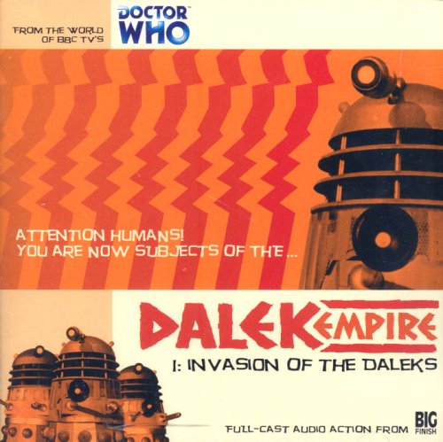 Dalek Empire I: Chapter One - Invasion of the Daleks (Doctor Who)