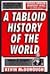 A Tabloid History of the World