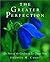 The Greater Perfection by Francis H. Cabot