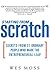 Starting From Scratch: Secr...
