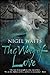 The Way of Love by Nigel Watts