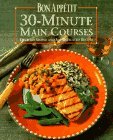 30-Minute Main Courses: Over 200 Simple and Sophisticated Recipes (Hardcover)