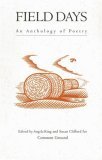 Field Days: An Anthology of Poetry (Paperback)