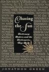 Chasing the Sun by Jonathon Green Chasing the Sun by Jonathon Green