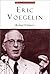 Eric Voegelin: The Restoration of Order (Library of Modern Thinkers)