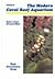 The Modern Coral Reef Aquarium Vol # 3