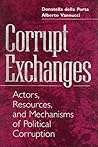 Corrupt Exchanges: Actors, Resources, and Mechanisms of Political Corruption (Social Problems and Social Issues)
