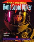 Risky Business - Bomb Squad Officer (Board Book)