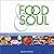 Food & Soul: Easy & Tasty Vegetarian Cookery