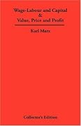 Wage-Labour and Capital &amp; Value, Price and Profit 