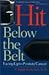 Hit Below the Belt : Facing Up to Prostate Cancer