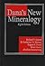 Dana's New Mineralogy: The System of Mineralogy of James Dwight Dana and Edward Salisbury Dana