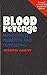 Blood Revenge: Family Honor, Mediation and Outcasting, 2nd Edition