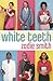 White Teeth by zadie-smith