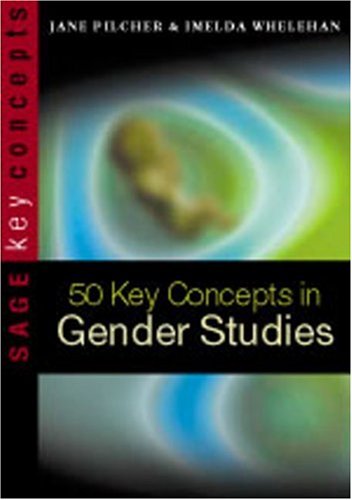 50 Key Concepts in Gender Studies (SAGE Key Concepts series)