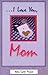 ...I Love You, Mom
