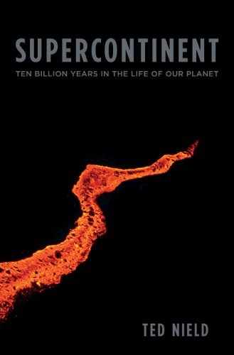 Supercontinent: Ten Billion Years in the Life of Our Planet (Hardcover)
