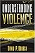 Understanding Violence