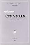 Ralentir travaux