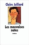 Les Mauvaises Notes by Claire JULLIARD CLAIRE