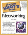 The Complete Idiot's Guide to Networking (Paperback)