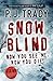 Snow Blind by P.J. Tracy