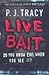 Live Bait (Monkeewrench #2)