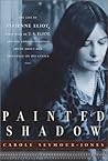 Painted Shadow: T...