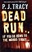 Dead Run.. by P.J. Tracy Dead Run.. by P.J. Tracy