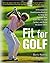 Fit for Golf by Boris  Kuzmic