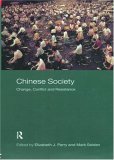 Chinese Society: Change, Conflict and Resistance (Asia's Transformations)