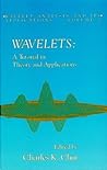 Wavelets: A Tutorial in Theory and Applications (Wavelet Analysis and Its Applications)