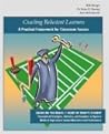 Coaching Reluctant Learners, A Practical Framework for Classroom Success: Engaging the Brain & Heart of Today's Student. Personalized Strategies, ... ... School Student Motivation and Performance