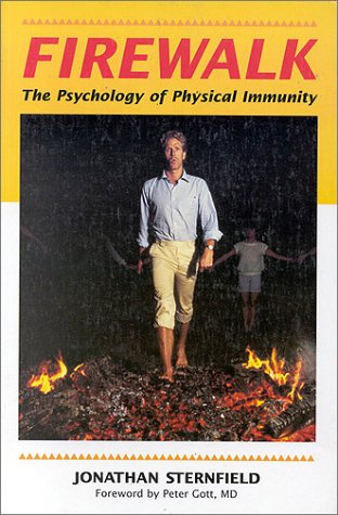 Firewalk: The Psychology of Physical Immunity (Paperback)