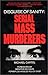 Disguise of Sanity: Serial Mass Murderers