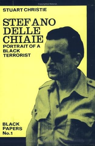 Stefano delle Chiaie. Portrait of a black terrorist