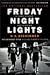 Friday Night Lights by H.G. Bissinger
