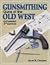 Gunsmithing - Guns of the Old West (Gunsmithing)