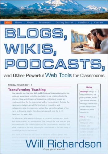 Blogs, Wikis, Podcasts, and Other Powerful Web Tools for Classrooms (Paperback)