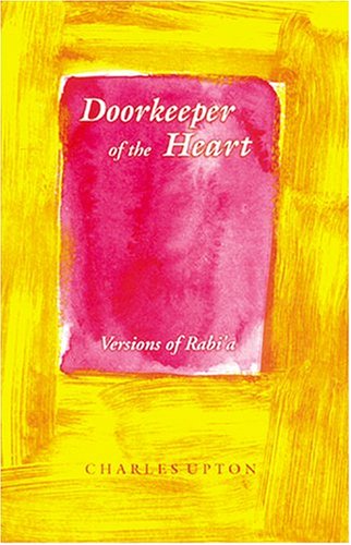 Doorkeeper of the Heart: Versions of Rabi'a (Paperback)